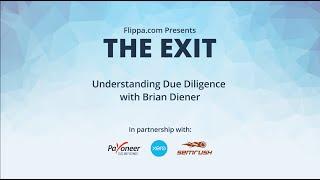 The Exit Session #5 - Understanding Due Diligence with Brian Diener from Centurica