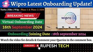 Wipro Onboarding Update | Joining: 18th Sept 2024 | Turbo, Elite, Wilp, SIM| Watch Now!️