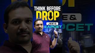 Think Before Drop - JEE and EAPCET️ | Kiran Sir | #jee #eapcet #telugujee