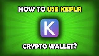 How To Use Keplr Wallet? [Cosmos / KAVA / Secret Network Wallet]