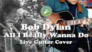 All I Really Wanna Do at the Newport Folk Festival (Bob Dylan Live Guitar Cover) with Gibson J160E