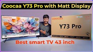 Coocaa 43 Y73 Pro QLED 4K TV  | Stunning Matte Display, Google TV & Smart Features 