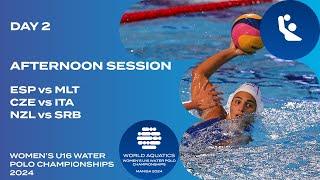 Afternoon Session | Day 2 | World Aquatics Women’s U16 Water Polo Championships 2024