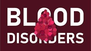 What is Blood? And What are Blood Disorders?