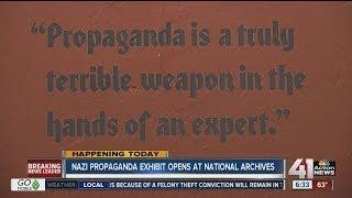 Nazi propaganda exhibit opens at National Archives