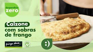 Calzone com Sobras de Frango | Receitas | Pingo Doce