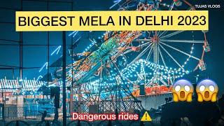 BIGGEST MELA IN DELHI ️ | DWARKA | DANGEROUS RIDES️️ सबसे बड़ा मेला ️