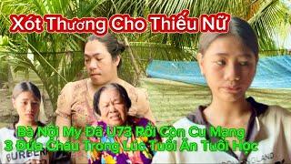 Quá bất ngờ my đến tận nhà nội mới biết được hoàng cảnh của nội