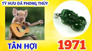 TỲ HƯU PHONG THỦY HỢP TUỔI TÂN HỢI - 1971 THOA XUYẾN KIM I Ý NGHĨA TỲ HƯU ĐÁ PHONG THỦY THEO TUỔI