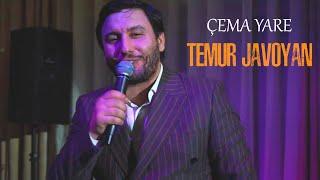 TEMUR JAVOYAN - ÇEMA YARE