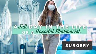 A FULL day in the life of a hospital pharmacist | SURGERY SHIFT