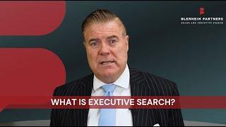 What is Executive Search?