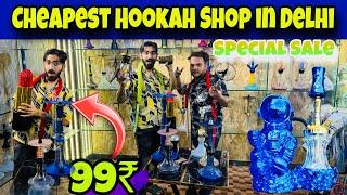 Cheapest Hookah Market in Delhi | 99Rs Se Hookah | Retail - Wholesale | Smoke Town, Paharganj