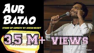 AUR BATAO | Stand-Up Comedy by Adesh Nichit