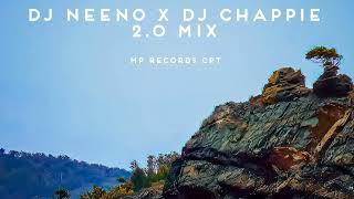 DJ NEENO X DJ CHAPPIE 2.0 MIX [MP RECORDS CPT]