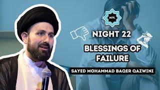 Night 22: Blessings of Failure - Sayed Mohammad Baqer Qazwini | Ramadan 2024