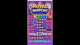 Royal Match Level 10611 10612 10613 10614 10615 - No Boosters Gameplay