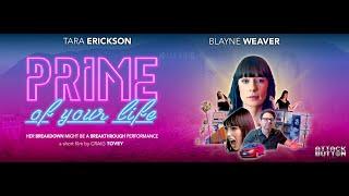 Prime Of Your Life | TRAILER (Starring Tara Erickson)