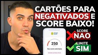 TOP 5 CARTÕES DE CRÉDITO PARA NEGATIVADOS E COM SCORE BAIXO (APROVAÇÃO IMEDIATA 2022)