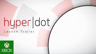 HyperDot | Launch Trailer