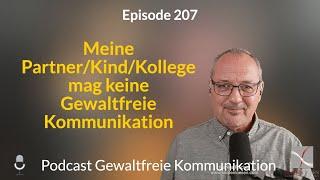 Mein Partner/Kind/Kollege mag keine Gewaltfreie Kommunikation