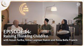 Raising Thinking Children | Islamic Podcast | Tune Islam Ep 14