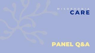 CARE for Misophonia Day • Panel Q&A: Afternoon Speakers
