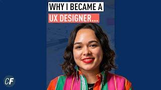 Why I Became A UX Designer...