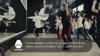 Mura Masa–Love$ick (feat.  A$AP Rocky) -  Choreography workshop by Lera Didkovskaya