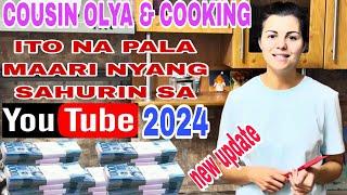 "COUSIN OLYA & COOKING" ITO NA PALA MAARI NYANG SAHURIN SA YOUTUBE NGAUNG 2024.