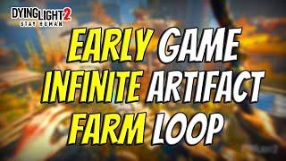 Early Artifact Farm Loop In Dying Light 2