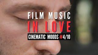 Film Music Mood 4 IN LOVE @GregKirschhoffer
