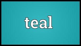 Teal Meaning