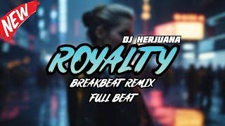 DJ ROYALTY BREAKBEAT REMIX FULL MELODY TERBARU 2024