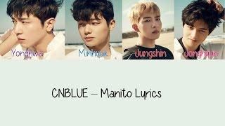 CNBLUE - Manito [Hang, Rom & Eng Lyrics]