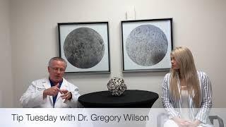 Tip Tuesday with Dr. Gregory Wilson