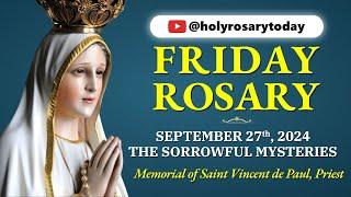 FRIDAY HOLY ROSARY  SEPTEMBER 27 2024 SORROWFUL MYSTERIES OF THE ROSARY [VIRTUAL] #holyrosarytoday