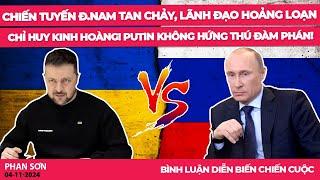 Chiến tuyến Đ.Nam tan chảy, lãnh đạo hoảng loạn, chỉ huy kinh hoàng! Putin không hứng thú đàm phán!