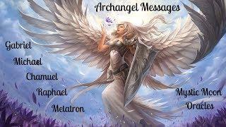 Archangel Messages (Gabriel, Michael, Chamuel, Raphael, Metatron) For Love, Light & Healing