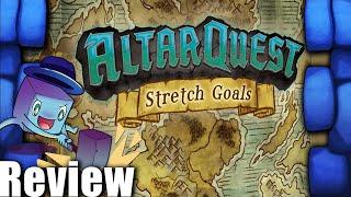 Altar Quest: Stretch Goals Review - with Tom Vasel