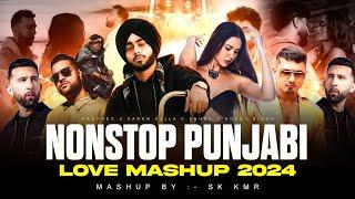 Nonstop Punjabi Love Mashup 2024 | Shubh ft. Sonam Bajwa | Honey Singh | Jukebox Mashup | Sk Kmr