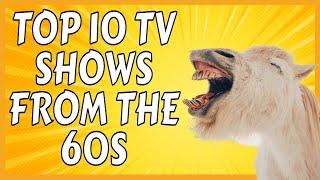 The 60s Was A Golden Era For Television | Here Are My Most Favorite Shows