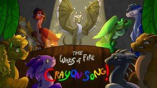 THE WINGS OF FIRE CRAYON SONG // Complete WoF High-Quality Spoof Map