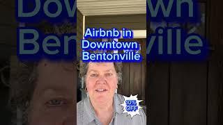 Airbnb in Downtown Bentonville- 10%off