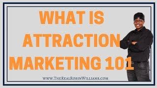 What is Attraction Marketing 101:  Attract More Prospects With These Proven Principles