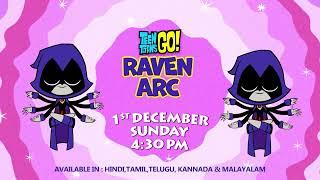 Teen Titans Go Raven Arc| Raven Ki Super Relaxation Technique! | 1st December 4:30 pm | #promo