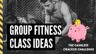 Cashless Cracker - Group Fitness Ideas