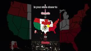 Is your state closer to Canada or Mexico #usa #map #canada #mexico #capcut