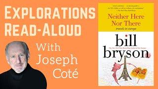 Friday Explorations Read-Aloud: "Neither Here Nor There: Travels in Europe" by Bill Bryson