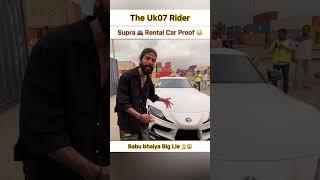 Babu Bhaiya @TheUK07Rider Supra Rental Car Proof #shorts #uk07rider #motovlog #minivlog #vlog